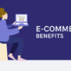e-commerce benefits